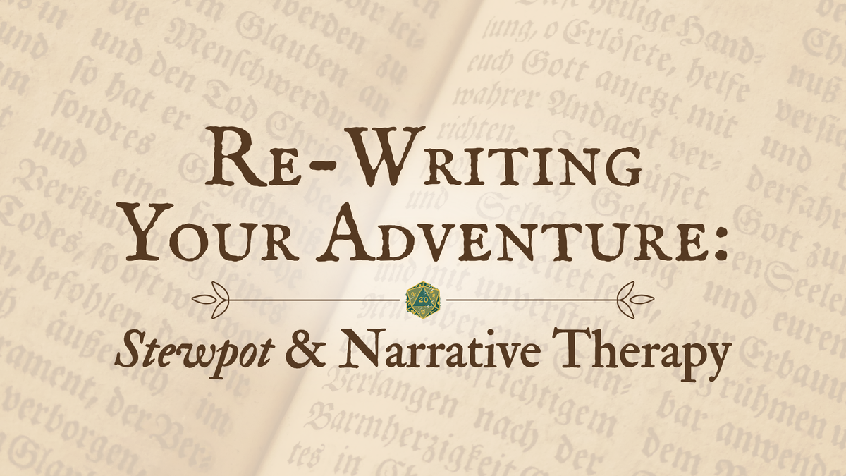 Re-Writing Your Adventure: Stewpot & Narrative Therapy